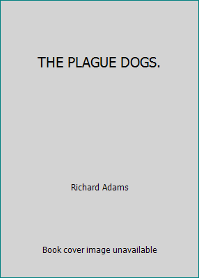 THE PLAGUE DOGS. B000O71AG2 Book Cover