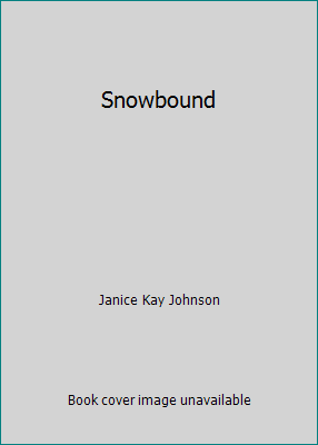 Snowbound 0373718969 Book Cover