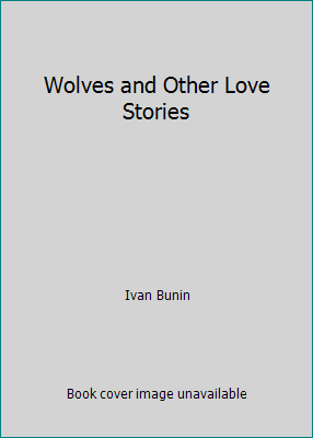 Wolves and Other Love Stories 0884963039 Book Cover