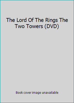 The Lord Of The Rings The Two Towers (DVD) 0780643321 Book Cover