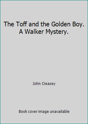 The Toff and the Golden Boy. A Walker Mystery. B003BFW1K8 Book Cover