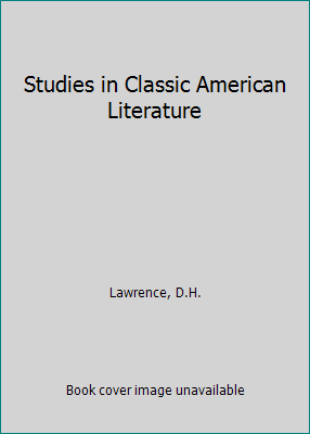 Studies in Classic American Literature B0007DDYS0 Book Cover