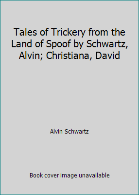 Tales of Trickery from the Land of Spoof by Sch... B0027PIWR4 Book Cover