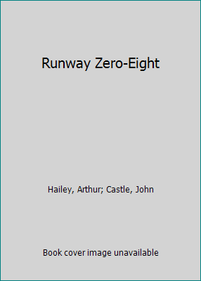 Runway Zero-Eight 0385049943 Book Cover