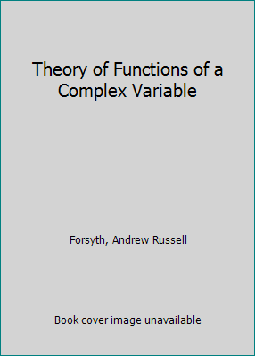 Theory of Functions of a Complex Variable 1418170453 Book Cover