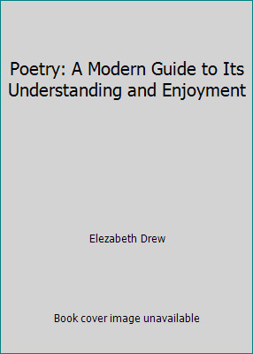 Poetry: A Modern Guide to Its Understanding and... B0037ENOWC Book Cover