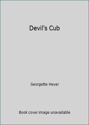 Devil’s Cub by Georgette Heyer