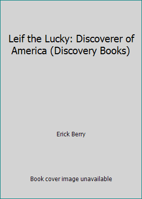 Leif the Lucky: Discoverer of America (Discover... 0851662781 Book Cover