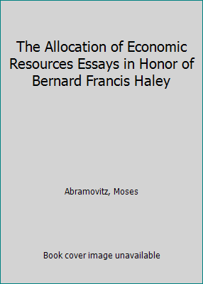 The Allocation of Economic Resources Essays in ... B002M5IKSA Book Cover