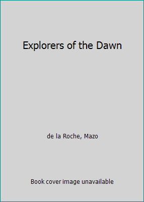 Explorers of the Dawn B000I5VRAE Book Cover