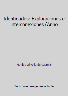 Identidades: Exploraciones e interconexiones (Anno 0138130752 Book Cover