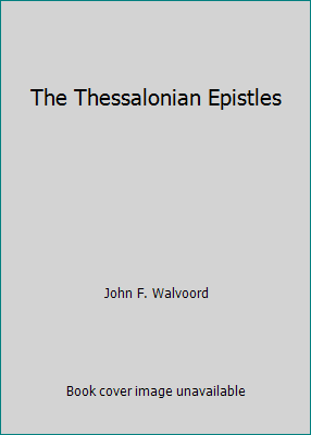 The Thessalonian Epistles B000O1UL5E Book Cover