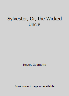 Sylvester, Or, the Wicked Uncle [Large Print] 1560542071 Book Cover