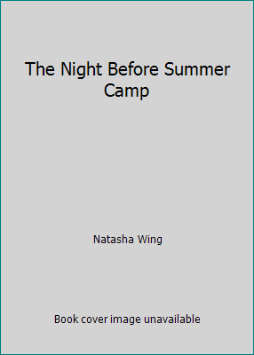 The Night Before Summer Camp 1451765819 Book Cover