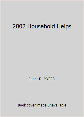 2002 Household Helps B000B6SWBM Book Cover