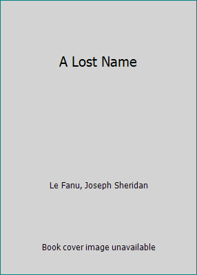 A Lost Name 0405092202 Book Cover
