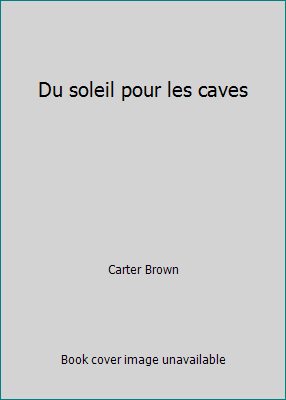 Du soleil pour les caves 2266251171 Book Cover