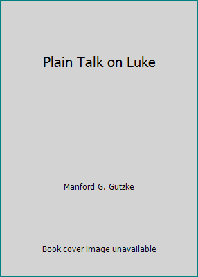 Plain Talk on Luke B002SFY9U2 Book Cover