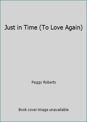 Just in Time (To Love Again) 0821741888 Book Cover