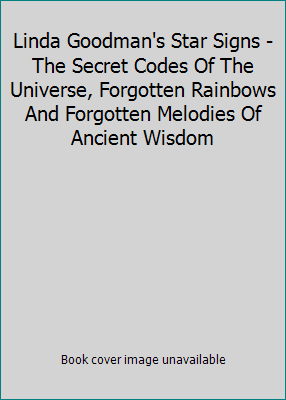 Linda Goodman's Star Signs - The Secret Codes O... B000K1MZM0 Book Cover