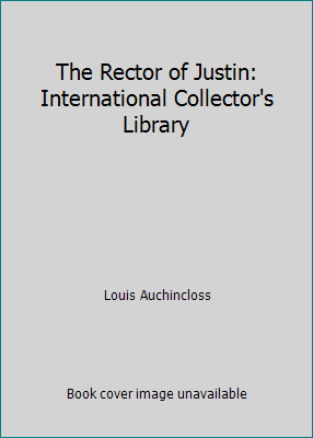 The Rector of Justin: International Collector's... B000GRE04E Book Cover