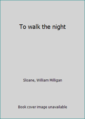 To walk the night [Large Print] B0007F8NXY Book Cover