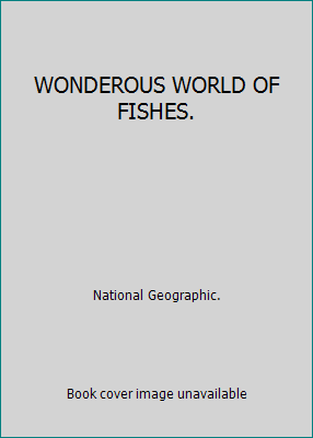 WONDEROUS WORLD OF FISHES. B0056XKBH8 Book Cover