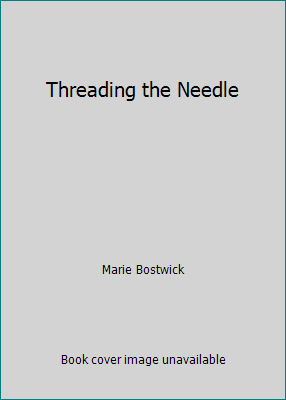 Threading the Needle 1611297427 Book Cover