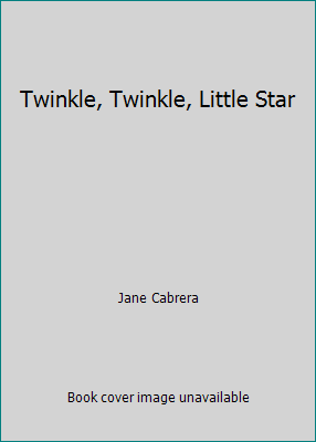 Twinkle, Twinkle, Little Star 0545486386 Book Cover
