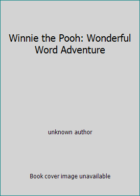 Winnie the Pooh: Wonderful Word Adventure 0788860437 Book Cover
