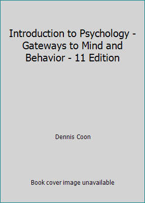 Introduction to Psychology - Gateways to Mind a... 0495271845 Book Cover