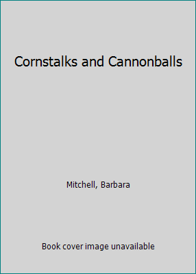 Cornstalks and Cannonballs 0440803314 Book Cover