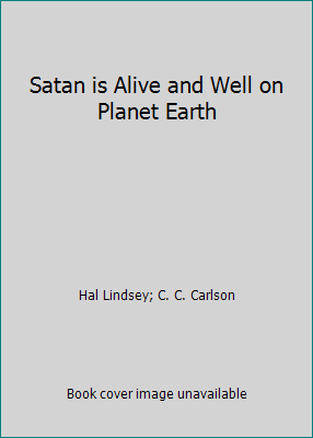 Satan is Alive and Well on Planet Earth 0551004363 Book Cover