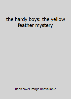 the hardy boys: the yellow feather mystery B005LE5226 Book Cover