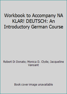 Workbook to Accompany NA KLAR! DEUTSCH: An Intr... 0075570270 Book Cover
