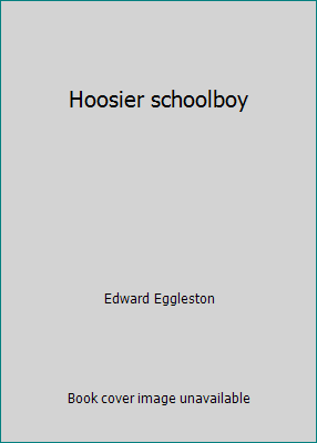 Hoosier schoolboy B00089VYUI Book Cover