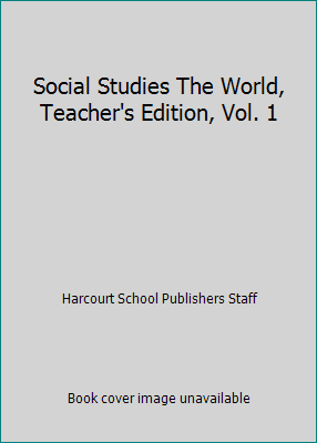 Social Studies The World, Teacher's Edition, Vo... 0153121122 Book Cover