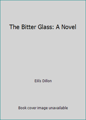 The Bitter Glass: A Novel B00EHV85LE Book Cover