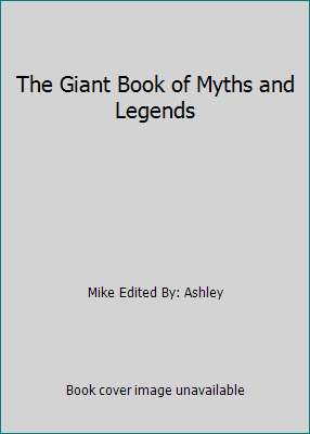 The Giant Book of Myths and Legends 0760706123 Book Cover