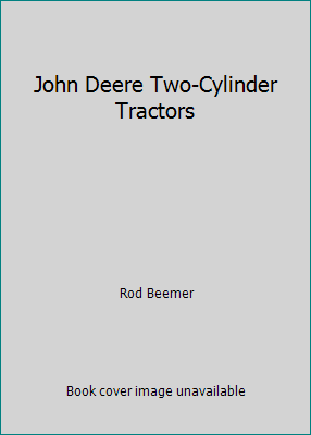 John Deere Two-Cylinder Tractors 0760311358 Book Cover