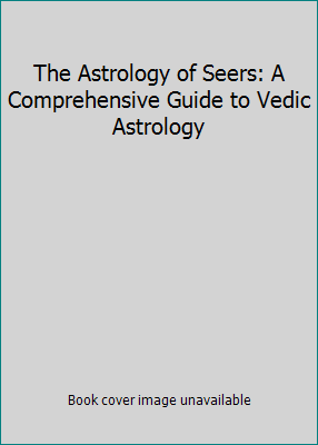 The Astrology of Seers: A Comprehensive Guide t... 8120810066 Book Cover