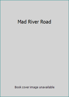 Mad River Road 0739464124 Book Cover