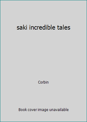 saki incredible tales B000Y269ZO Book Cover