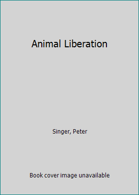 Animal Liberation by Peter Singer 9780380017829 | eBay