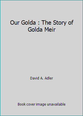 Our Golda : The Story of Golda Meir 0808574205 Book Cover