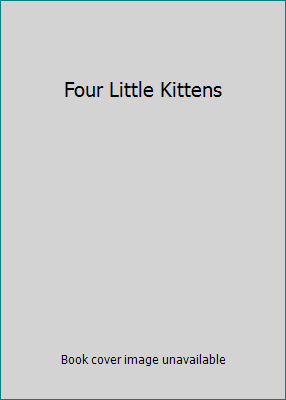 Four Little Kittens B01D3RY5JI Book Cover
