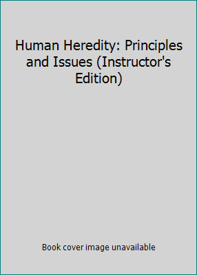 Human Heredity: Principles and Issues (Instruct... 0534494757 Book Cover