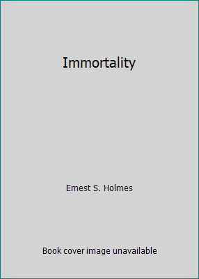 Immortality 0911336818 Book Cover