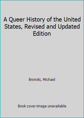 A Queer History of the United States, Revised a... 0807054763 Book Cover