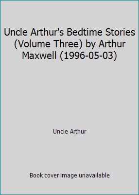Uncle Arthur's Bedtime Stories (Volume Three) b... B01FKWPEOO Book Cover